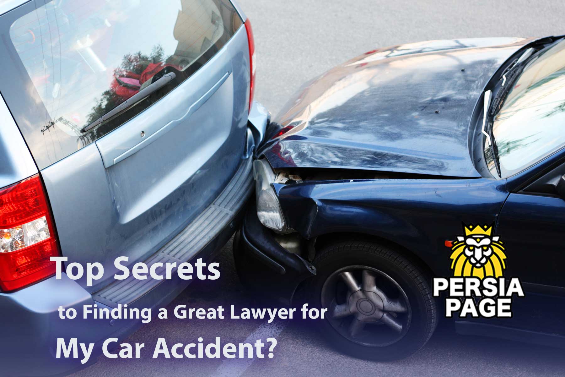 Top Secrets to Finding a Great Lawyer for My Car Accident?
